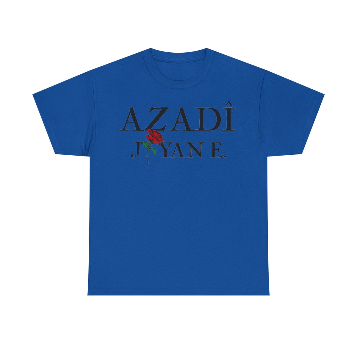 Azadi Jiyan E. Kurdistan Azadi - Unisex T-Shirt