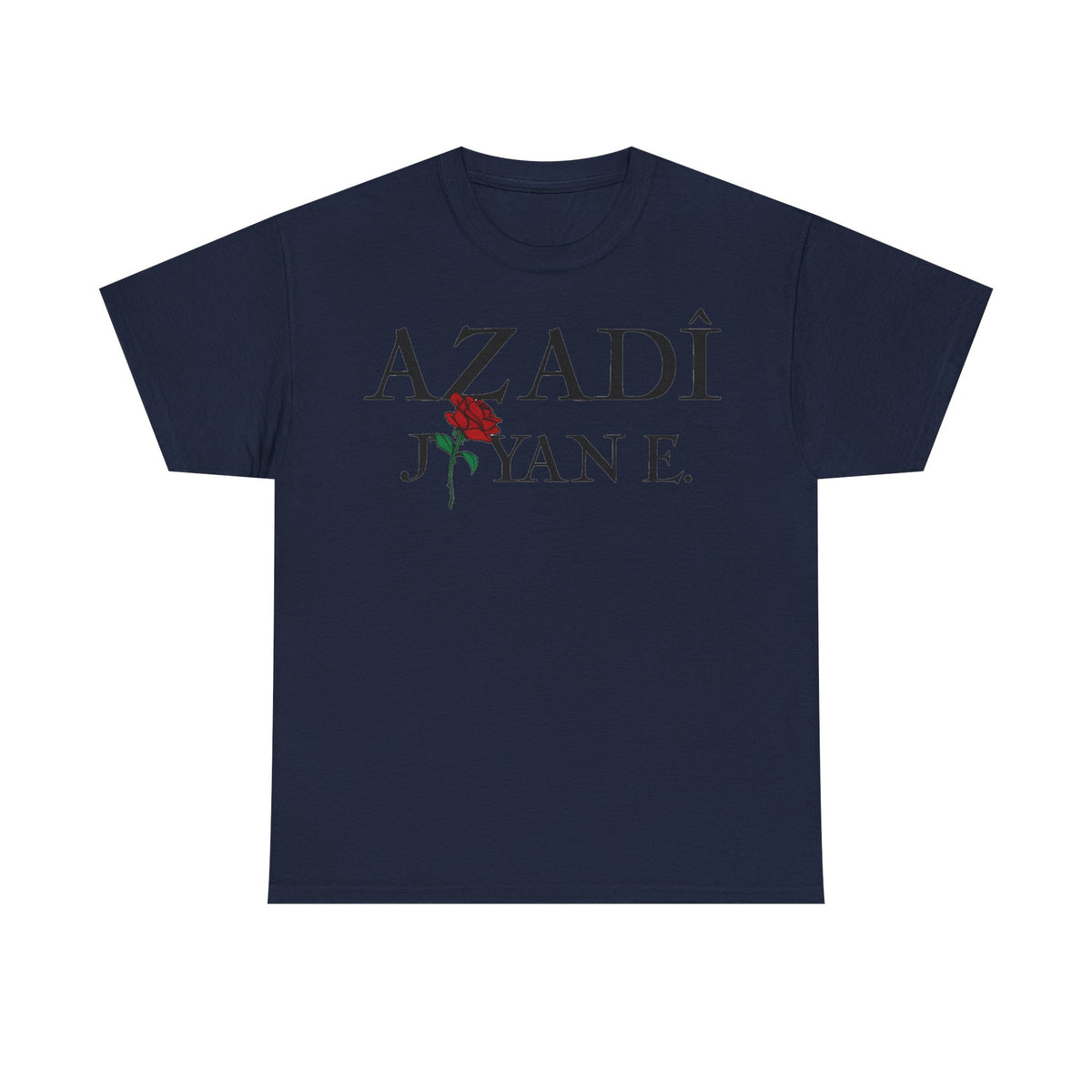 Azadi Jiyan E. Kurdistan Azadi - Unisex T-Shirt