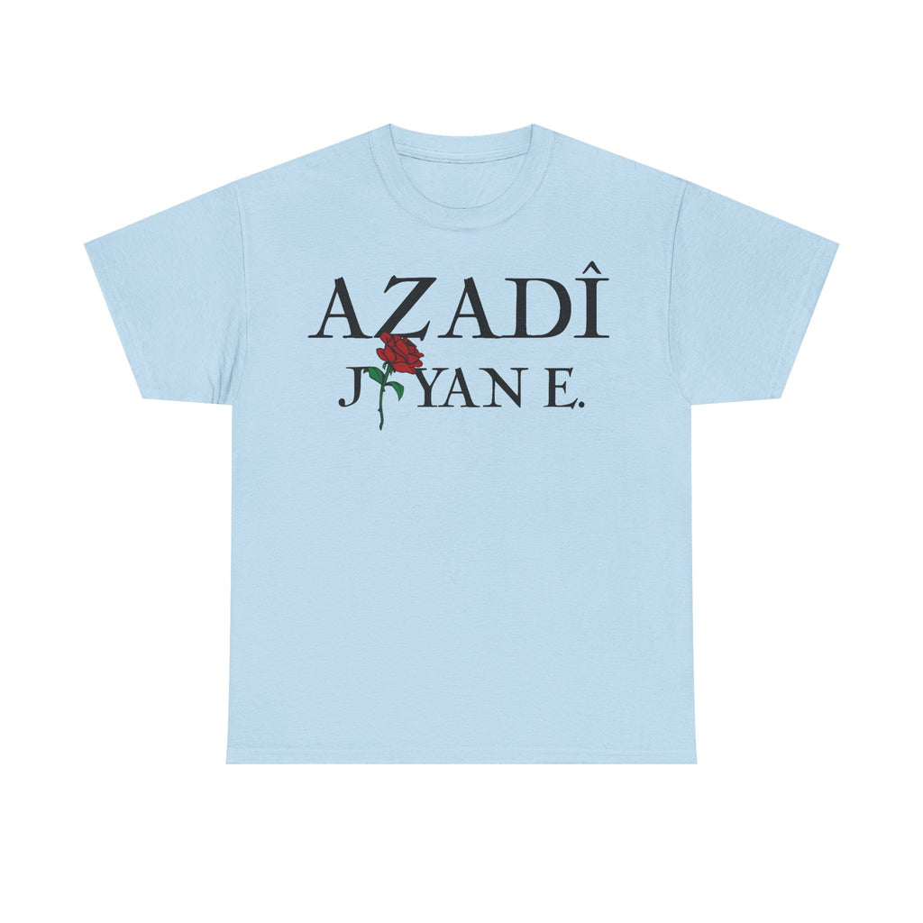 Azadi Jiyan E. Kurdistan Azadi - Unisex T-Shirt