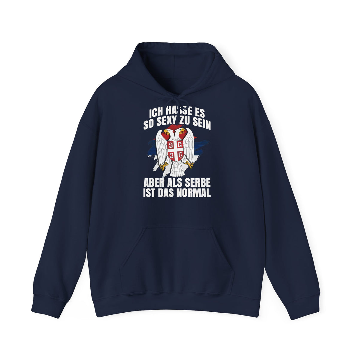 Serbia Spruch Humor Flagge Adler Wappen - Unisex Hoodie
