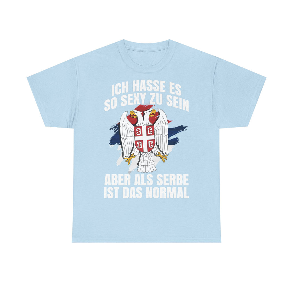 Serbia Spruch Humor Flagge Adler Wappen - Unisex T-Shirt