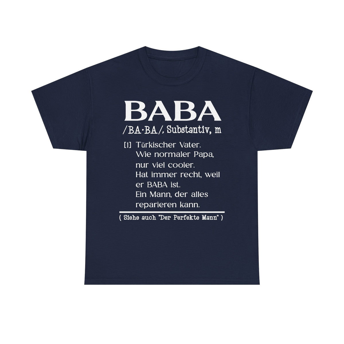 Baba Stolz Texto Amor padre Turquía idea de regalo - Camiseta unisex
