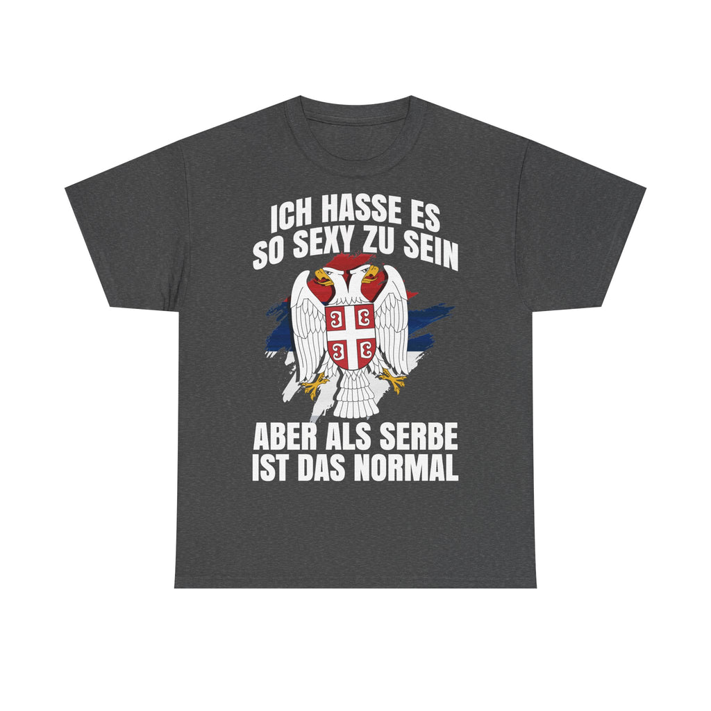 Serbia Serbien Spruch Humor Lustig Adler Flagge - Unisex T-Shirt