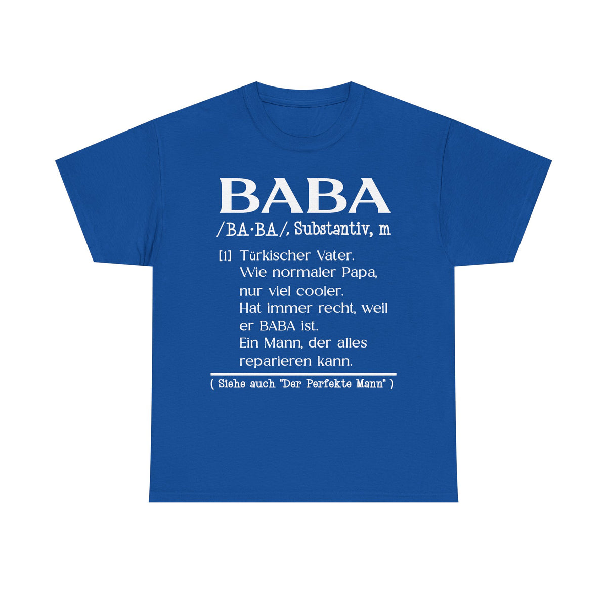 Baba Stolz Texto Amor padre Turquía idea de regalo - Camiseta unisex