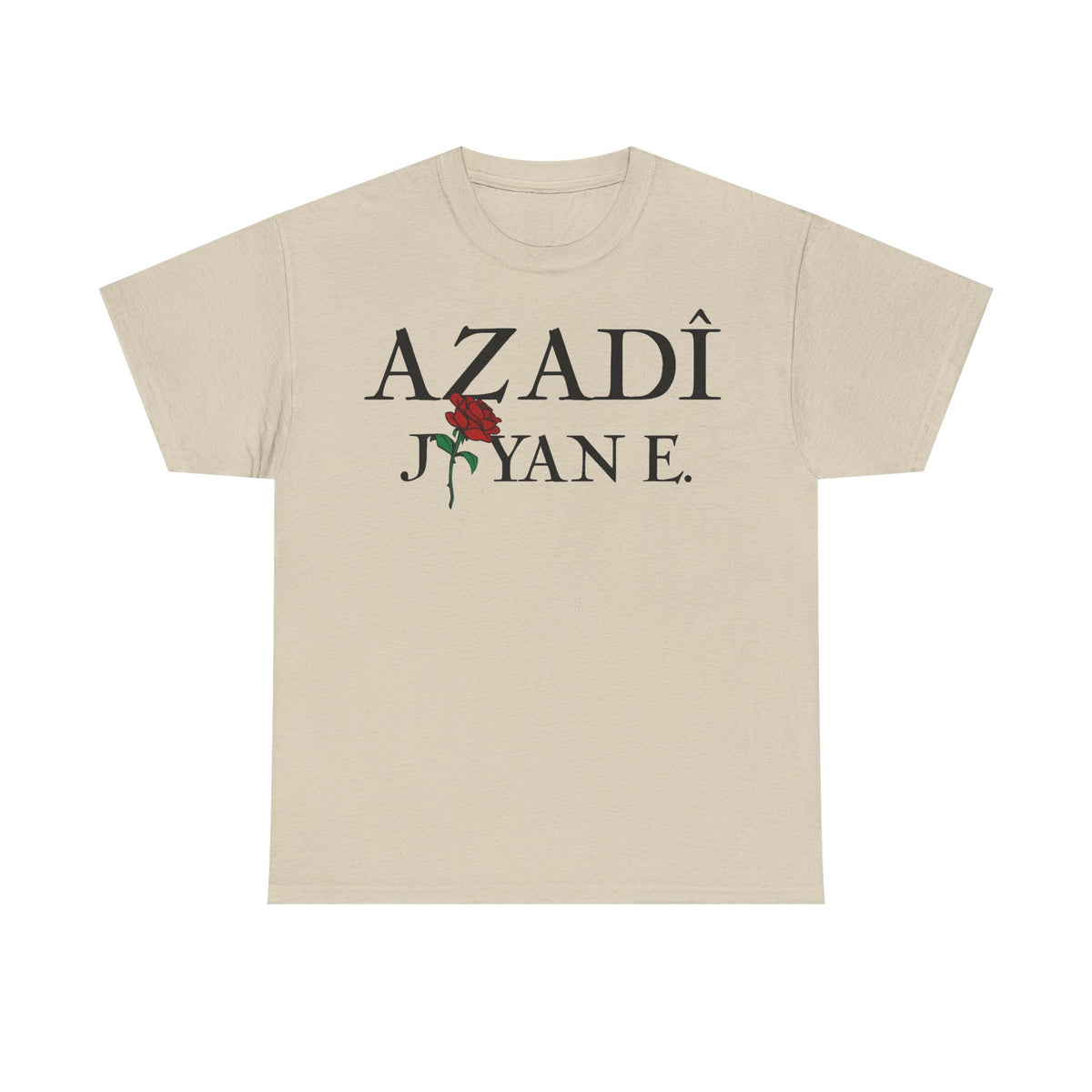 Azadi Jiyan E. Kurdistan Azadi - Unisex T-Shirt